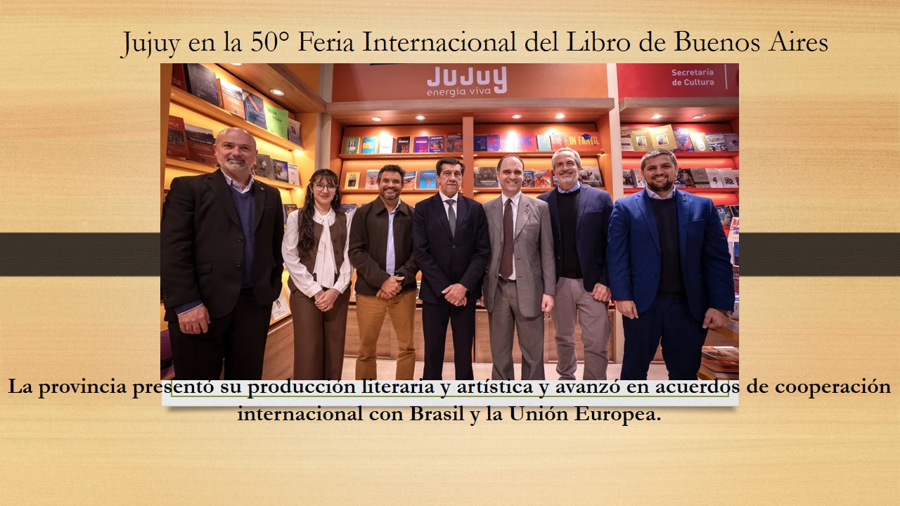 Cultura. Carlos Sadir encabezó la participación de Jujuy en la 50° Feria Internacional del Libro de Buenos Aires