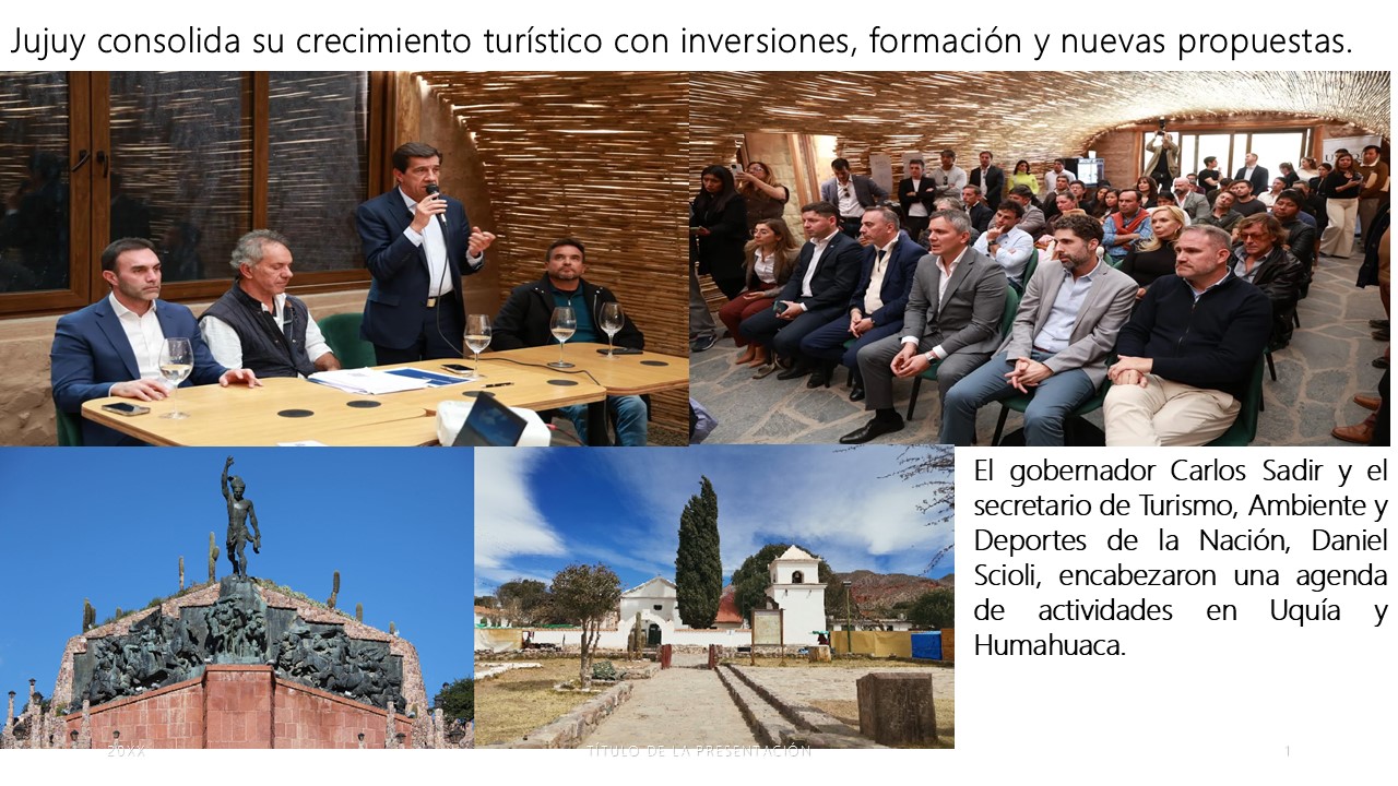 Desarrollo. Jujuy consolida su crecimiento turístico con inversiones, formación y nuevas propuestas