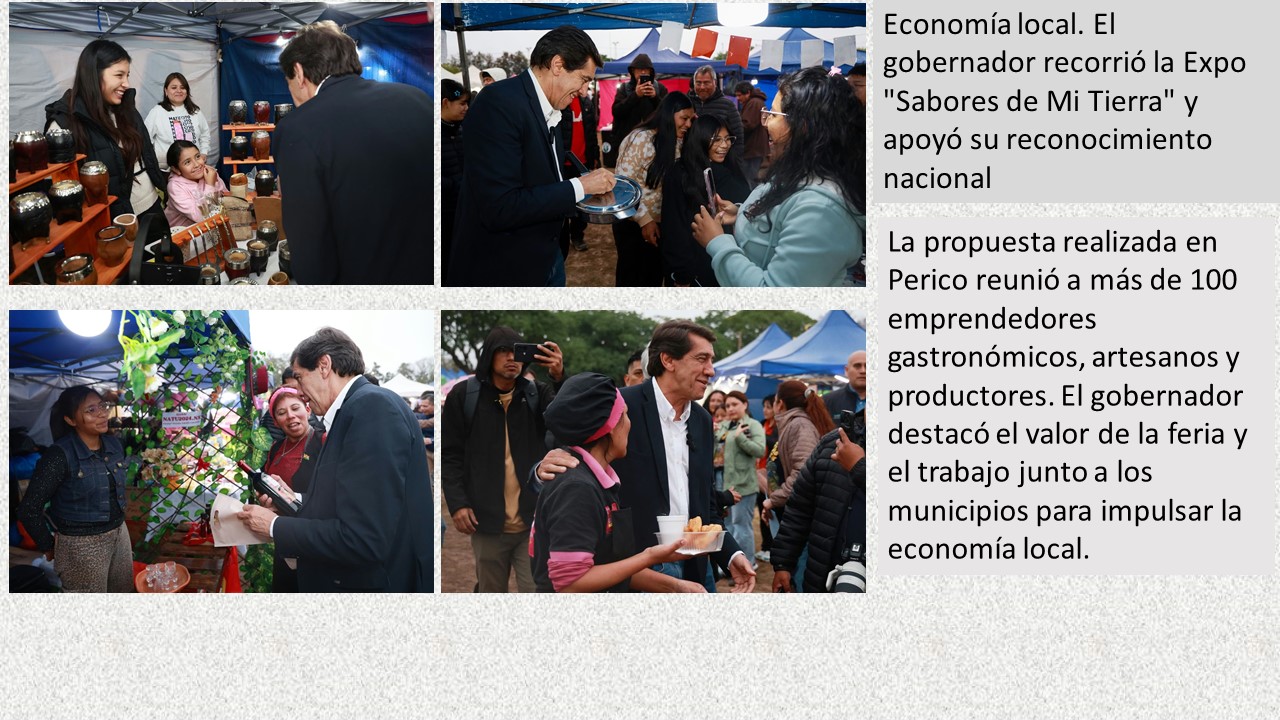 Economía local. El gobernador recorrió la Expo "Sabores de Mi Tierra" y apoyó su reconocimiento nacional