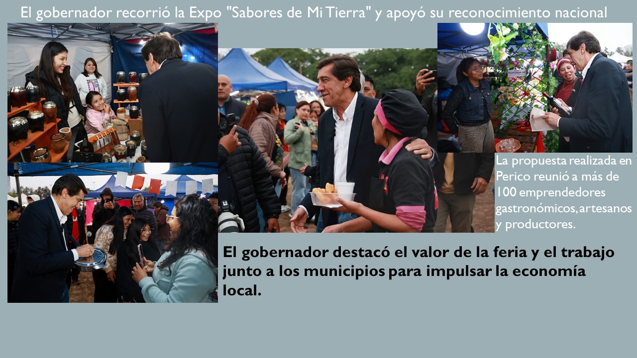 El gobernador recorrió la Expo "Sabores de Mi Tierra" y apoyó su reconocimiento nacional