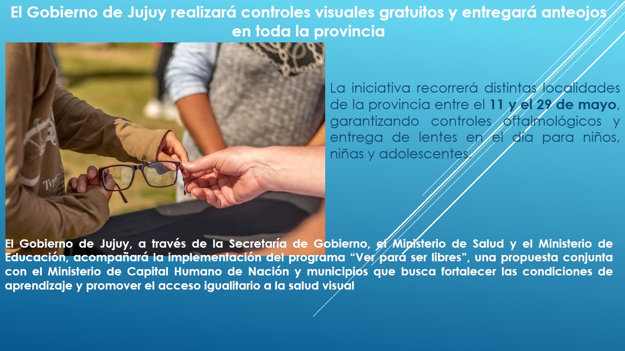 El Gobierno de Jujuy realizará controles visuales gratuitos y entregará anteojos en toda la provincia
