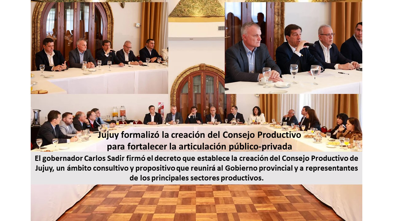 Jujuy formalizó la creación del Consejo Productivo para fortalecer la articulación público-privada