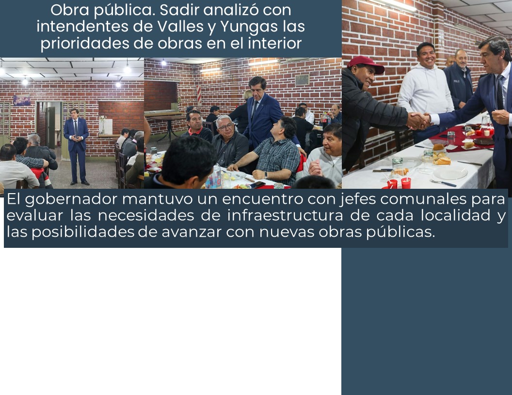Obra pública. Sadir analizó con intendentes de Valles y Yungas las prioridades de obras en el interior