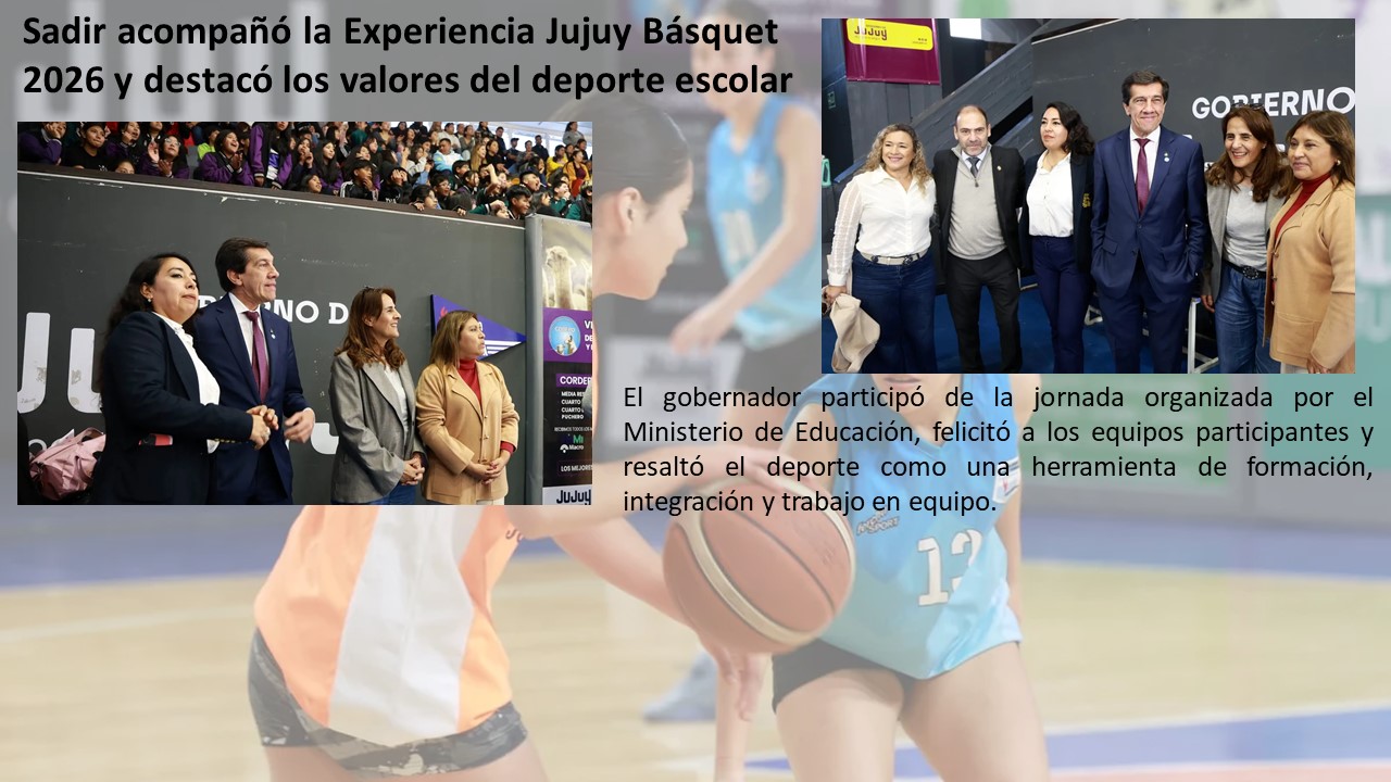 Sadir acompañó la Experiencia Jujuy Básquet 2026
