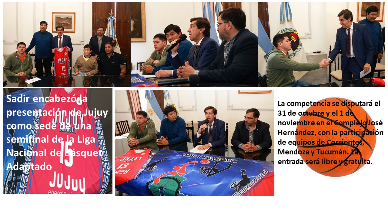 Sadir encabezó la presentación de Jujuy como sede de una semifinal de la Liga Nacional de Básquet Adaptado