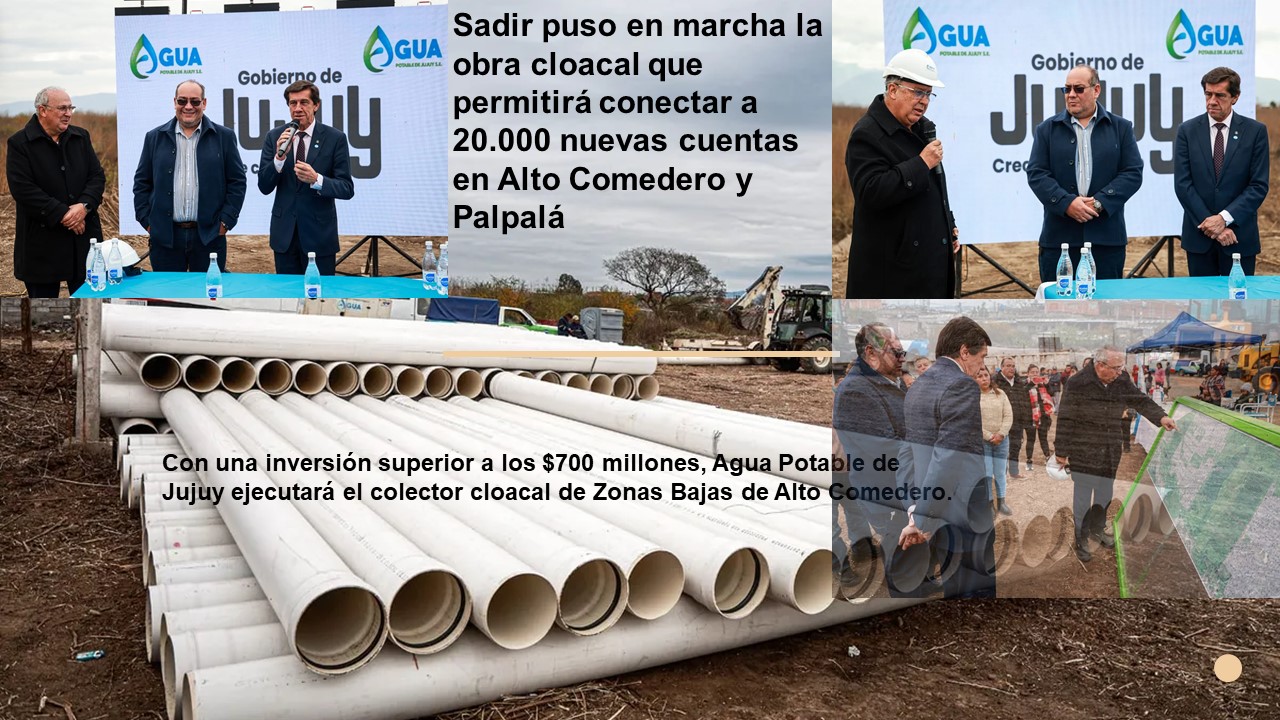 Sadir puso en marcha la obra cloacal para Alto Comedero y Palpalá